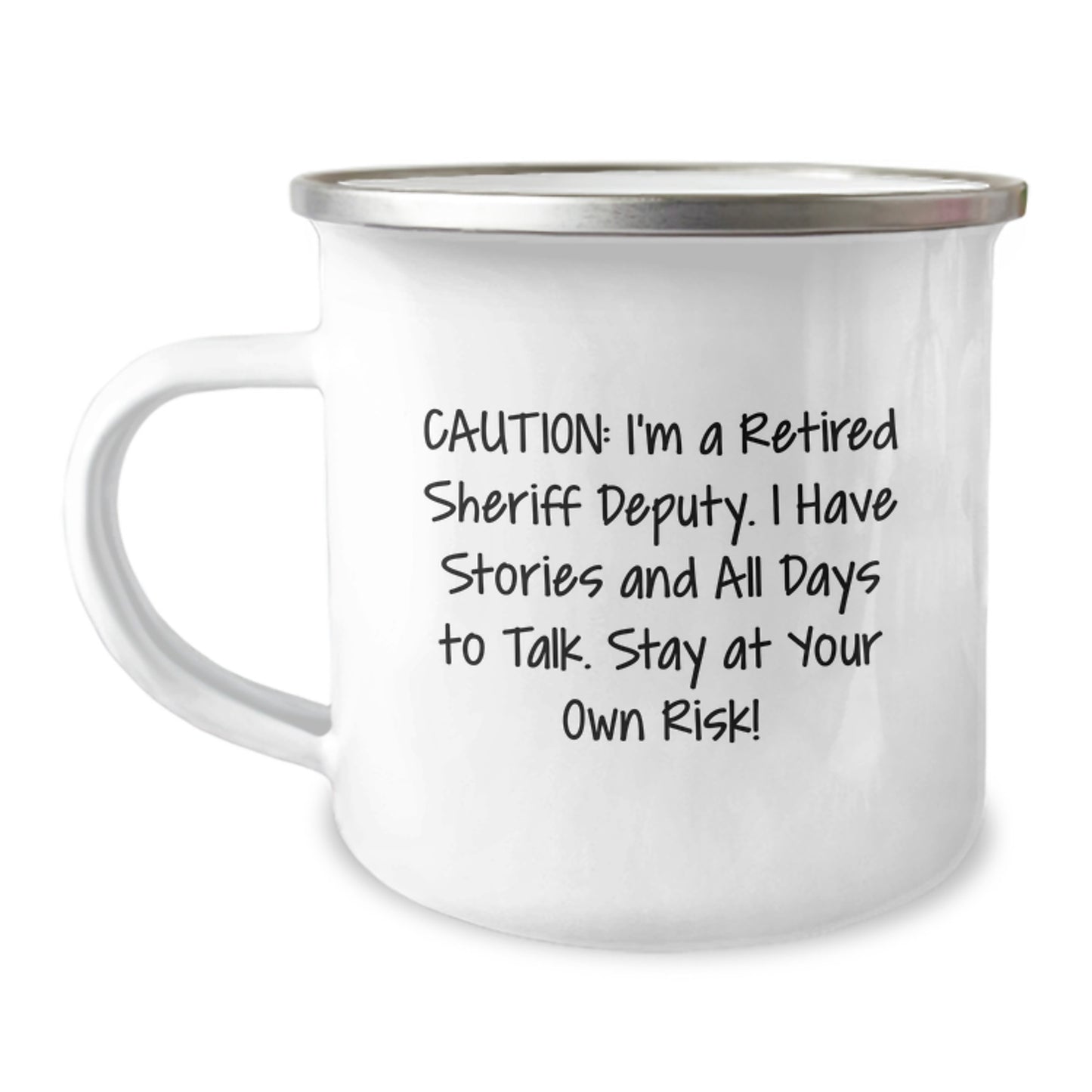 Funny Sheriff Deputy Gifts from Men for Christmas Unique Presents Camping Mugs with I'm A Retired Sheriff Deputy, I Have Stories And All Days To Talk. Stay At Your Own Risk! - Image 1