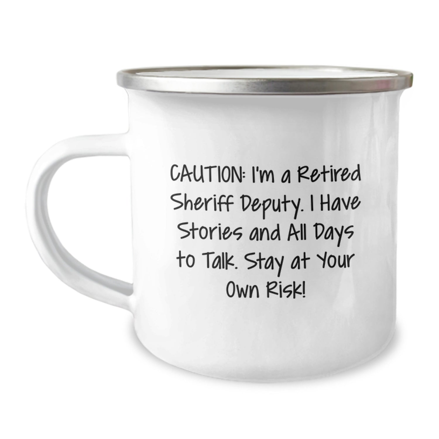 Funny Sheriff Deputy Gifts from Men for Christmas Unique Presents Camping Mugs with I'm A Retired Sheriff Deputy, I Have Stories And All Days To Talk. Stay At Your Own Risk! - Image 1