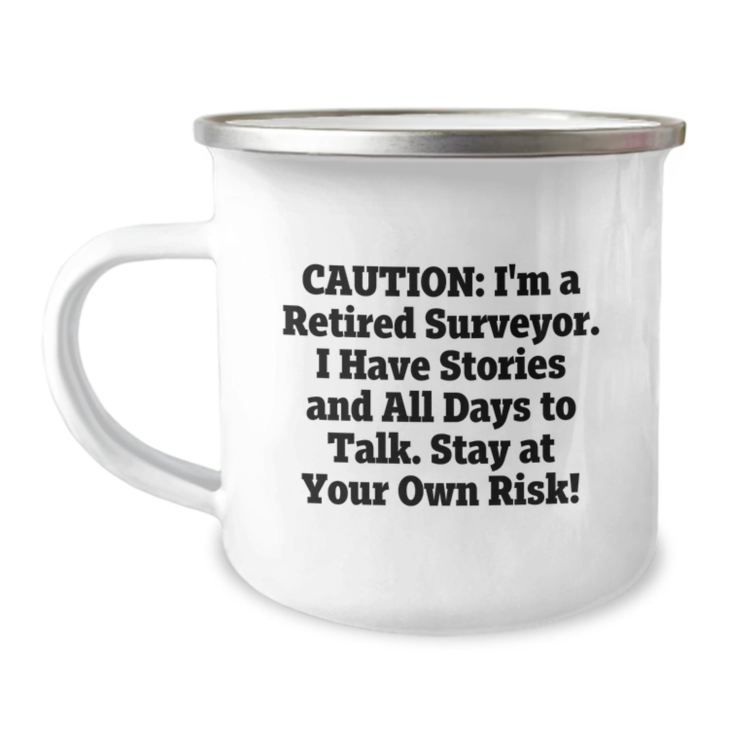 Funny Surveyor Gifts for Men - Caution I'm A Retired Surveyor Camping Mug, 12 oz Stainless Steel Christmas Unique Gifts - Image 1