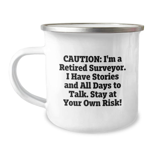 Funny Surveyor Gifts for Men - Caution I'm A Retired Surveyor Camping Mug, 12 oz Stainless Steel Christmas Unique Gifts - Image 1