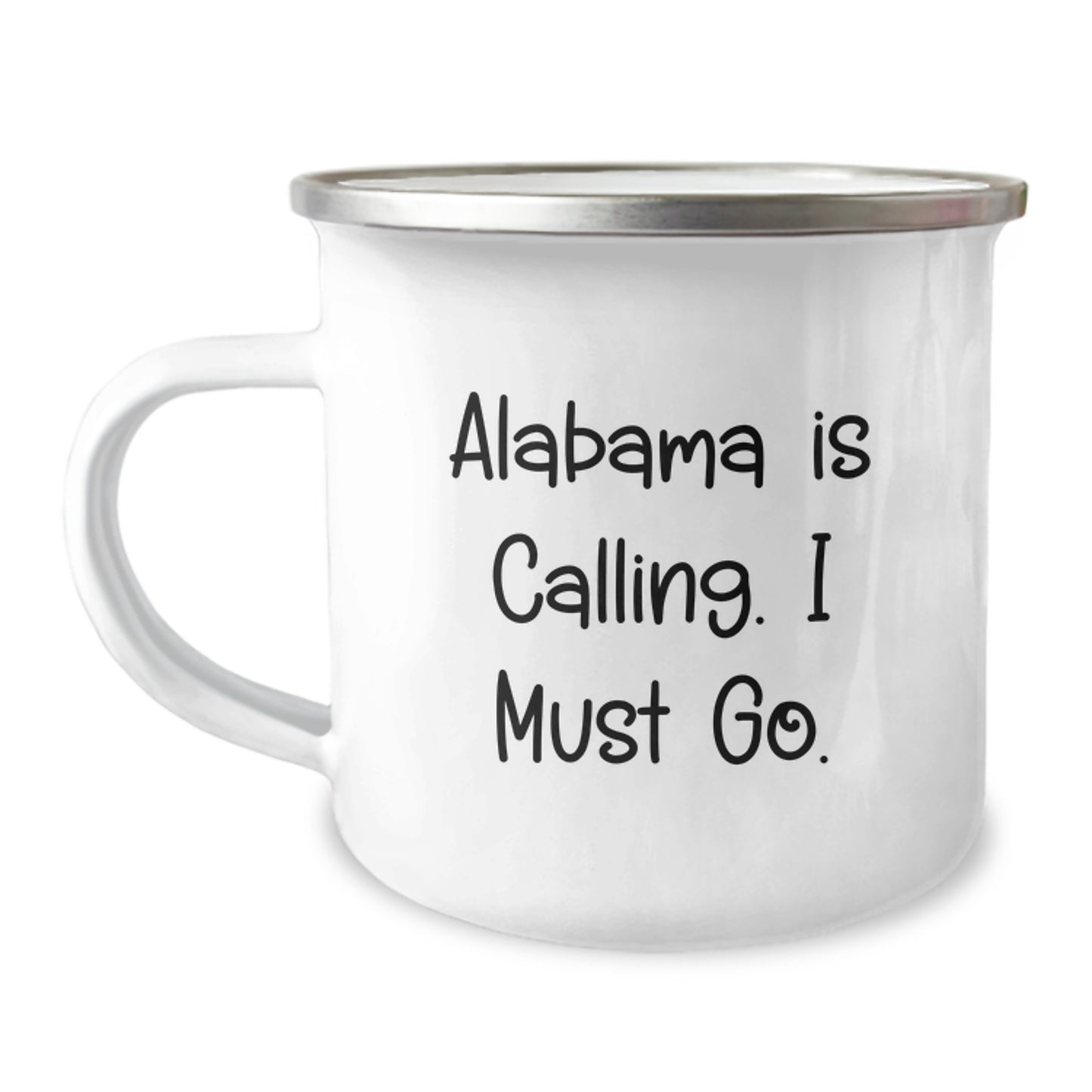 Unique Christmas Unique Gifts from Alabama, Funny 'Alabama Is Calling. I Must Go.' Camping Mug for Men, Women, Friends, Family - Perfect Christmas Unique Gifts - Image 1