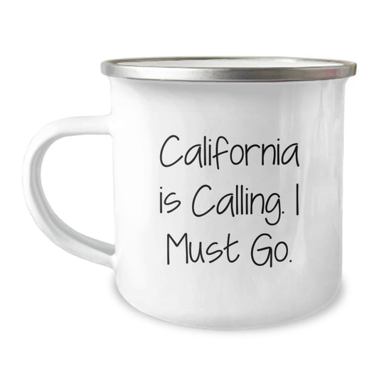 California Adventure Camping Mug, Funny Quote 'California Is Calling. I Must Go.' Gifts for Friends from Men, Unique Christmas Unique Gifts for California Lovers - Image 1