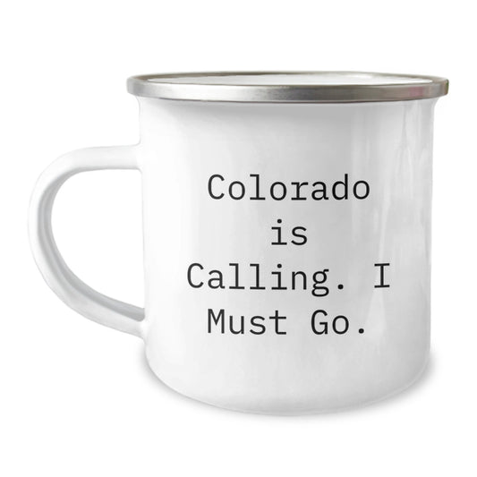 Funny Colorado Camping Mug Gifts from Friends for Men and Women - 'Colorado Is Calling. I Must Go.' - Image 1