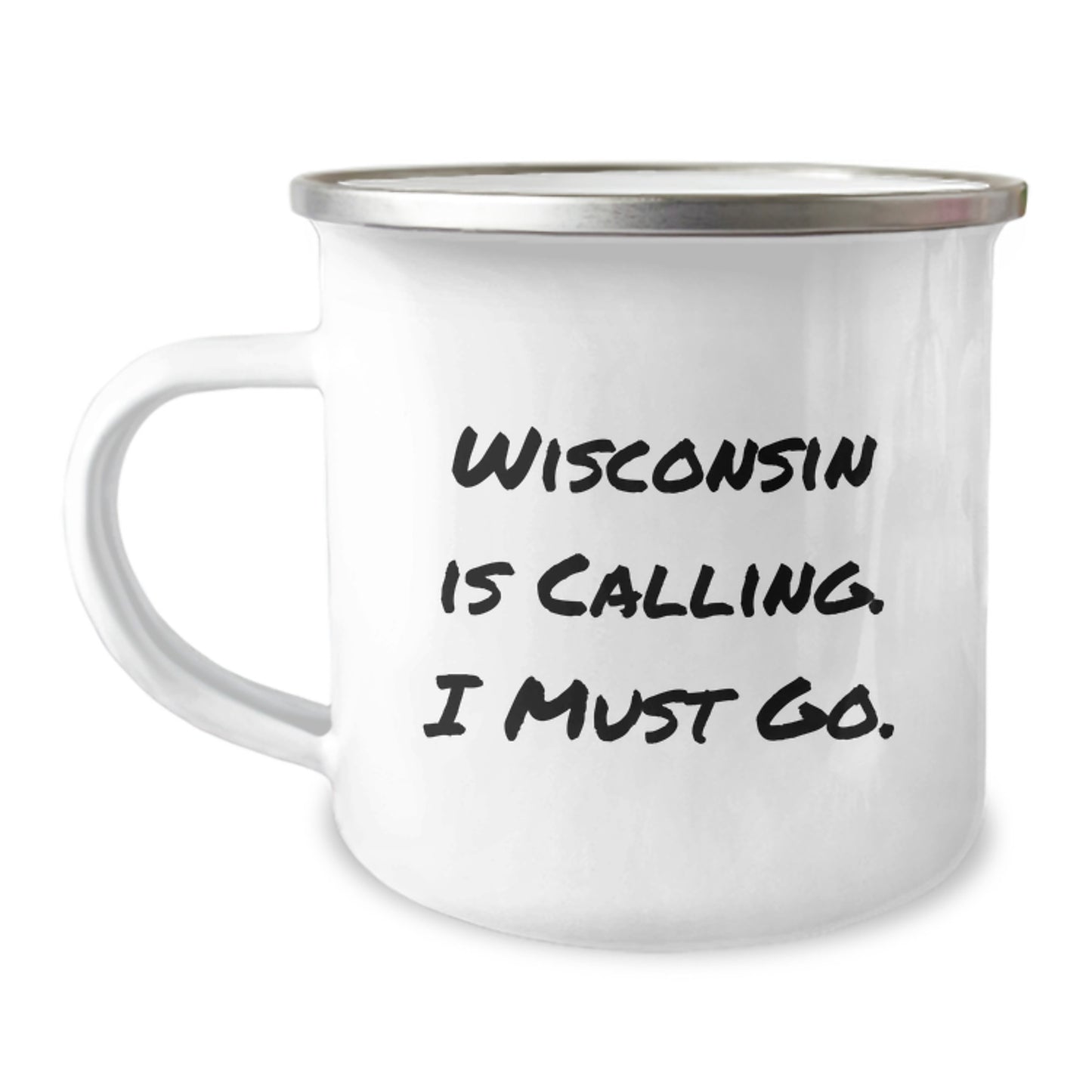 Wisconsin Gifts from Friends - Funny Camping Mug for Graduation - 'Wisconsin Is Calling. I Must Go.' - Image 1