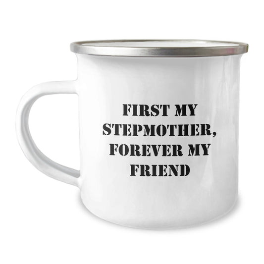 Funny Stepmother Gift Ideas, Christmas Unique Stepmother Presents, First My Stepmother Forever My Friend Camping Mug - Image 1