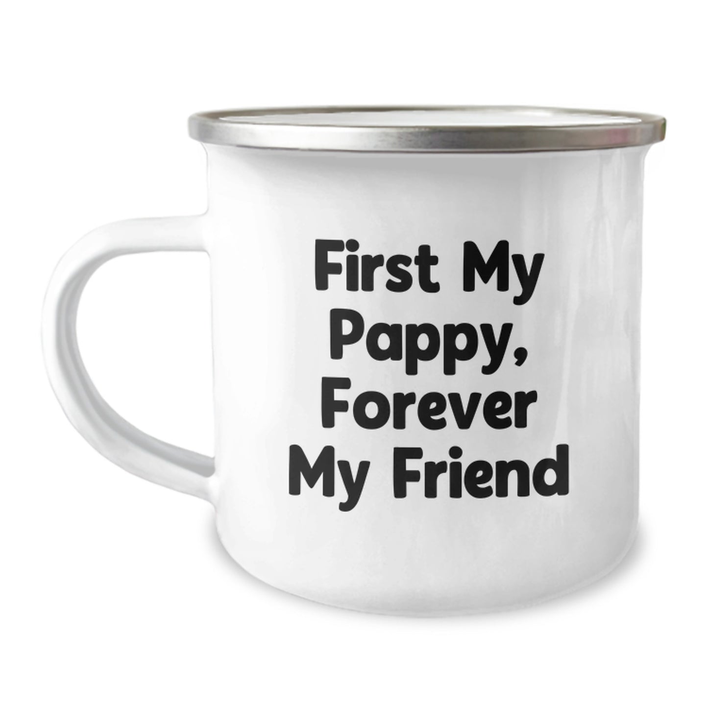 Funny Pappy Gifts - Gifts from Men to Pappy, Christmas Unique Mug - Pappy Quote: Forever My Friend, Camping Mug for Pappy - Image 1
