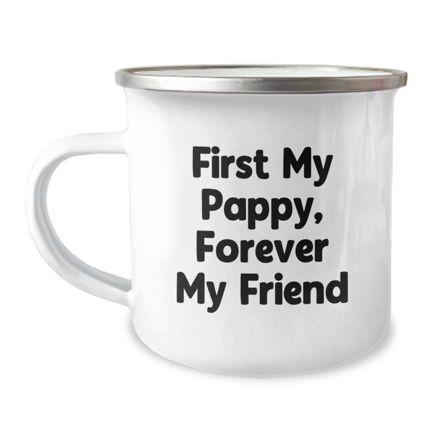 Funny Pappy Gifts - Gifts from Men to Pappy, Christmas Unique Mug - Pappy Quote: Forever My Friend, Camping Mug for Pappy - Image 1