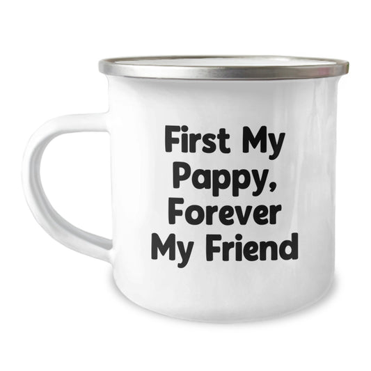 Funny Pappy Gifts - Gifts from Men to Pappy, Christmas Unique Mug - Pappy Quote: Forever My Friend, Camping Mug for Pappy - Image 1