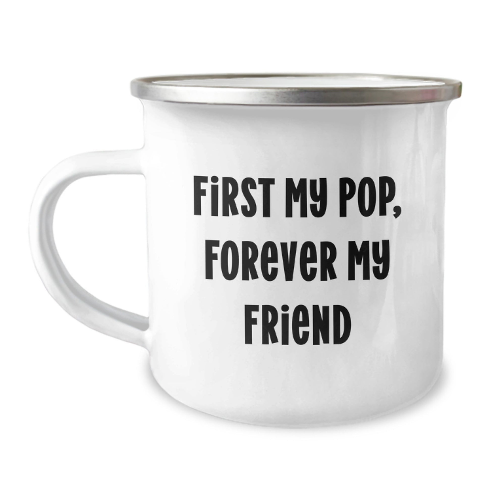Funny Pop Camping Mug Gifts from Men, Unique Birthday Unique Gifts for Pop, First My Pop, Forever My Friend - Image 1