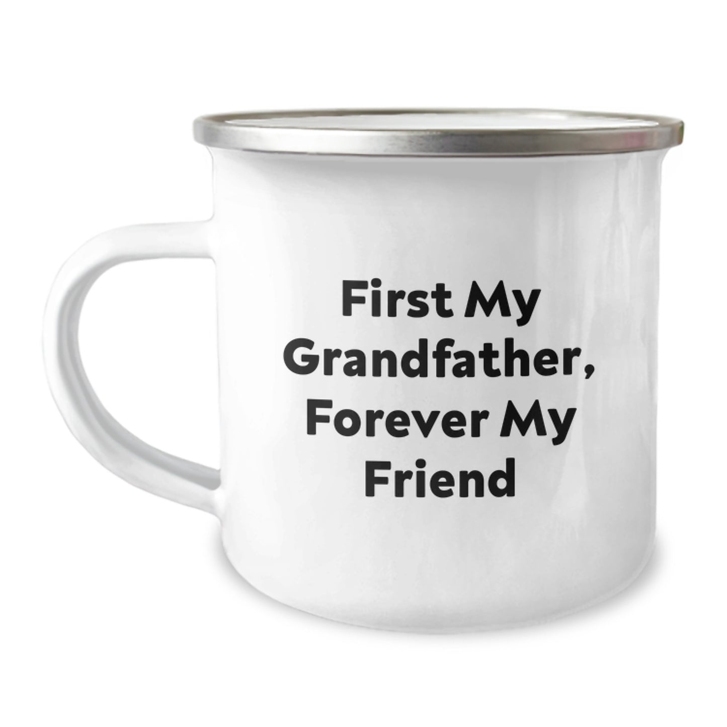 Funny Grandfather Camping Mug, Gifts from Family to Forever Friends, Graduation Unique Gifts, 'First My Grandfather, Forever My Friend' - Image 1