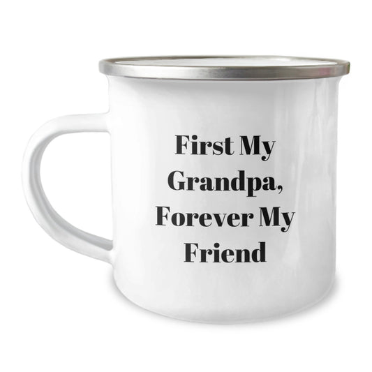 Grandpa Camping Mug - Funny Quote 'First My Grandpa, Forever My Friend' - Best Gift for Grandpa from Family on Christmas - Image 1