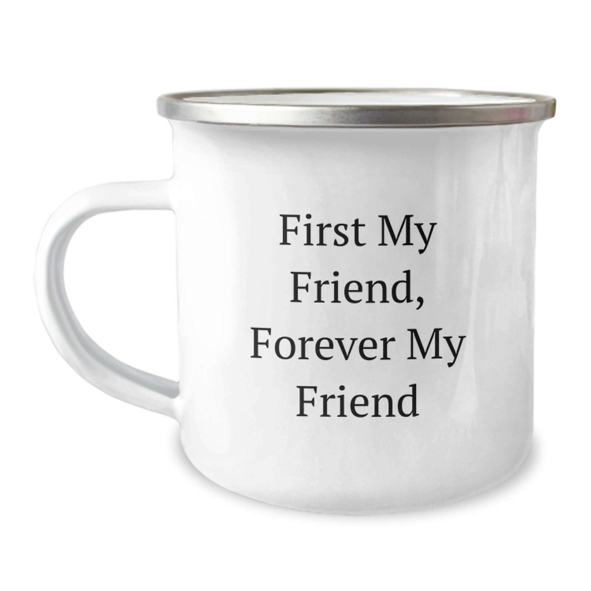 Funny Friends Gifts from Men and Women - Christmas Unique Gifts for Friend, Camping Mug with Forever My Friend Quote - Fun and Inspirational Mug for Friend - Image 1