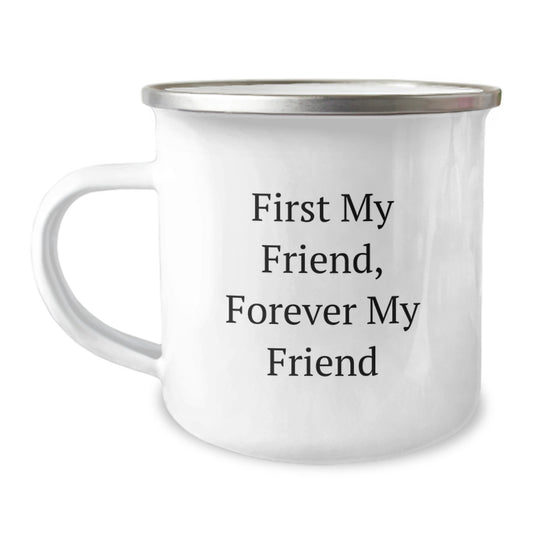 Funny Friends Gifts from Men and Women - Christmas Unique Gifts for Friend, Camping Mug with Forever My Friend Quote - Fun and Inspirational Mug for Friend - Image 1