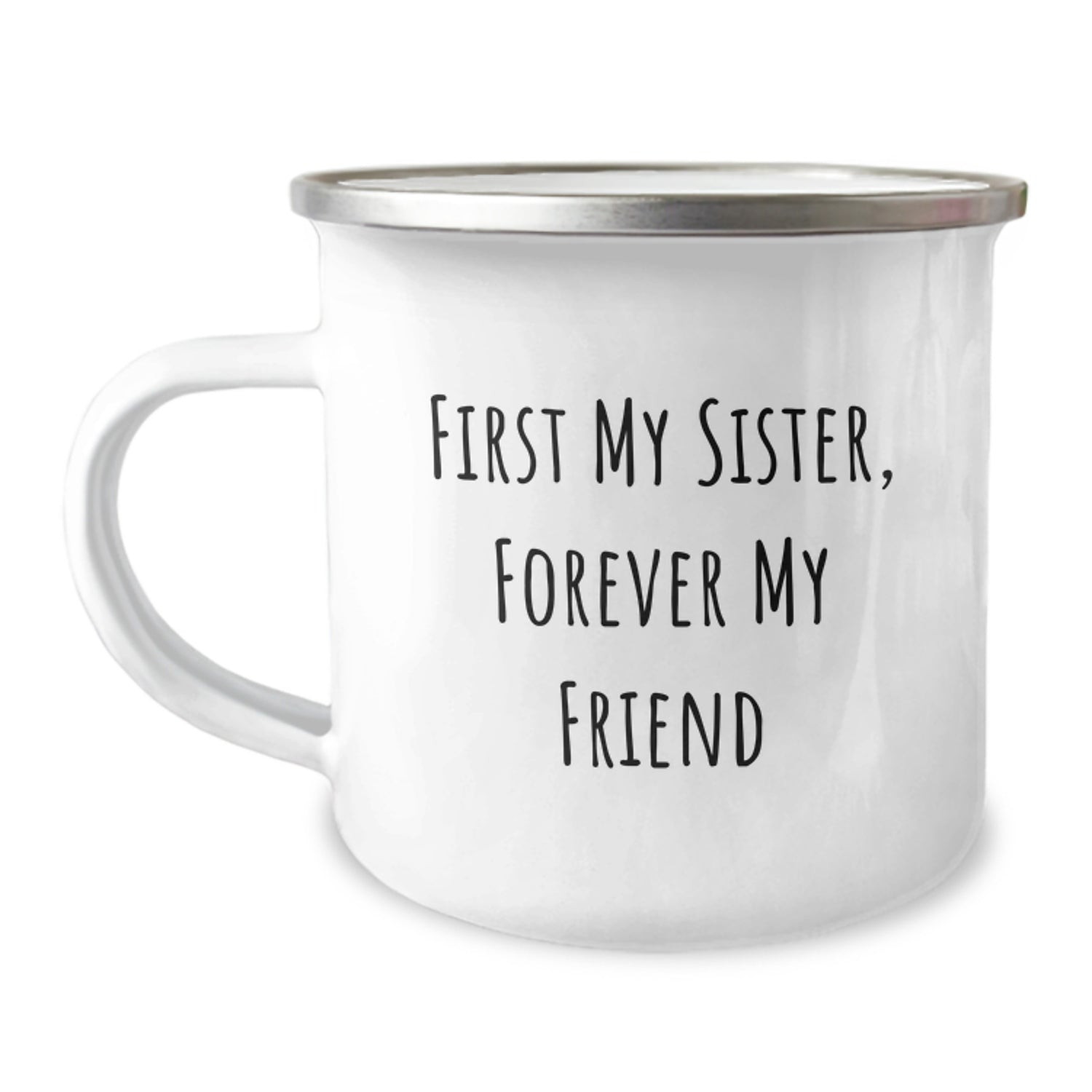 Sister Gifts Christmas Camping Mug - Funny Quote: 'First My Sister, Forever My Friend' - Image 1
