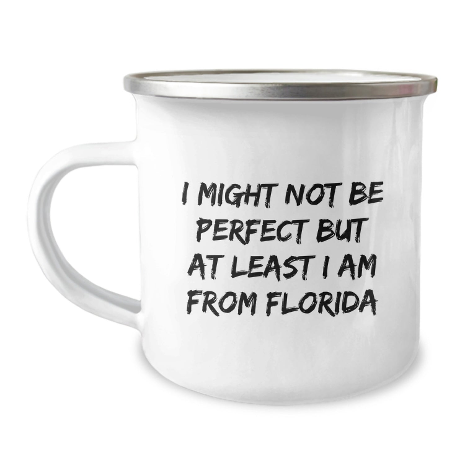 Funny Florida Gifts for Men from Friends, I Might Not Be Perfect But At Least I Am From Florida, Christmas Unique Camping Mug - Image 1