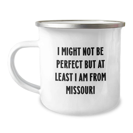 Missouri Proud Gifts from Friends, Funny 'I Might Not Be Perfect' Camping Mug for Graduation, Perfect for Men and Women from Missouri - Image 1