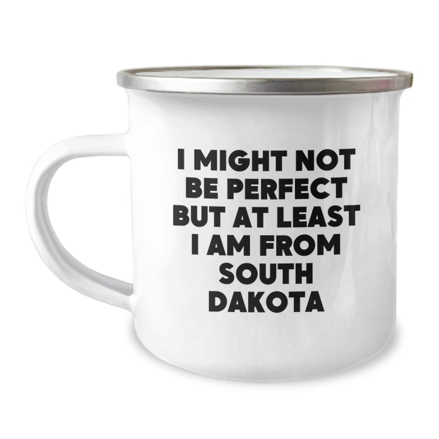 South Dakota Gifts from Friends, Unique Camping Mugs for Graduation, I Might Not Be Perfect Quotes, Funny Gifts for Men from South Dakota, Gifts for Friends from South Dakota - Image 1