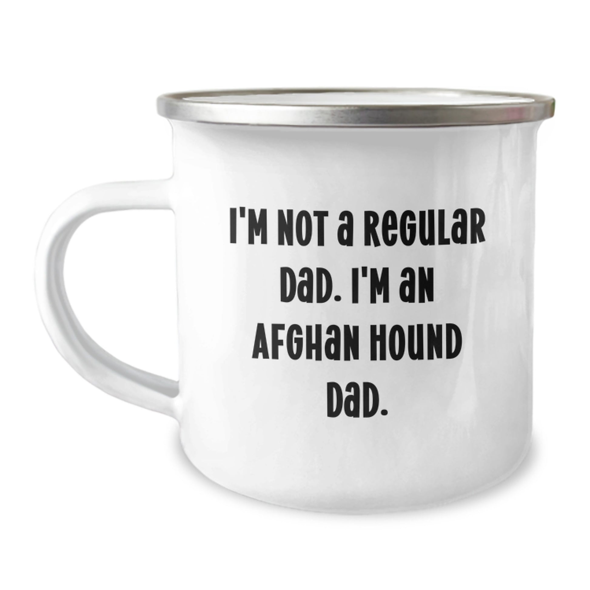 Funny Afghan Hound Dog Gifts for Men - Camping Mug with I'm Not A Regular Dad. I'm An Afghan Hound Dad. Quote, Unique Christmas Unique Gifts from Dad to Afghan Hound Dog Lover - Image 1