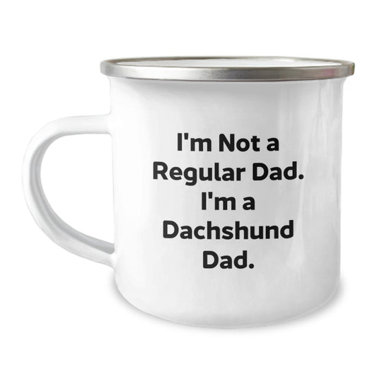 Funny Dachshund Dog Gifts For Men, Camping Mug, I'm Not A Regular Dad. I'm A Dachshund Dad. - Christmas Unique Gifts from Dad to Family - Image 1
