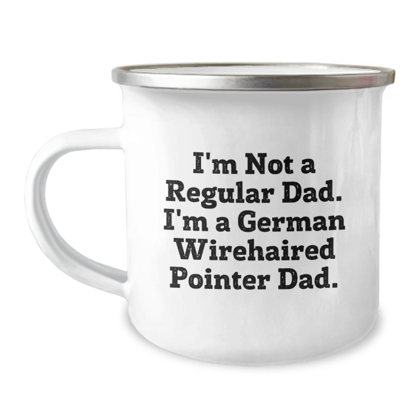 Funny German Wirehaired Pointer Dog Gifts from Dad for German Wirehaired Pointer Dog Lover - I'm Not A Regular Dad. I'm A German Wirehaired Pointer Dad. Christmas Unique Gifts for Camping Mug - Image 1