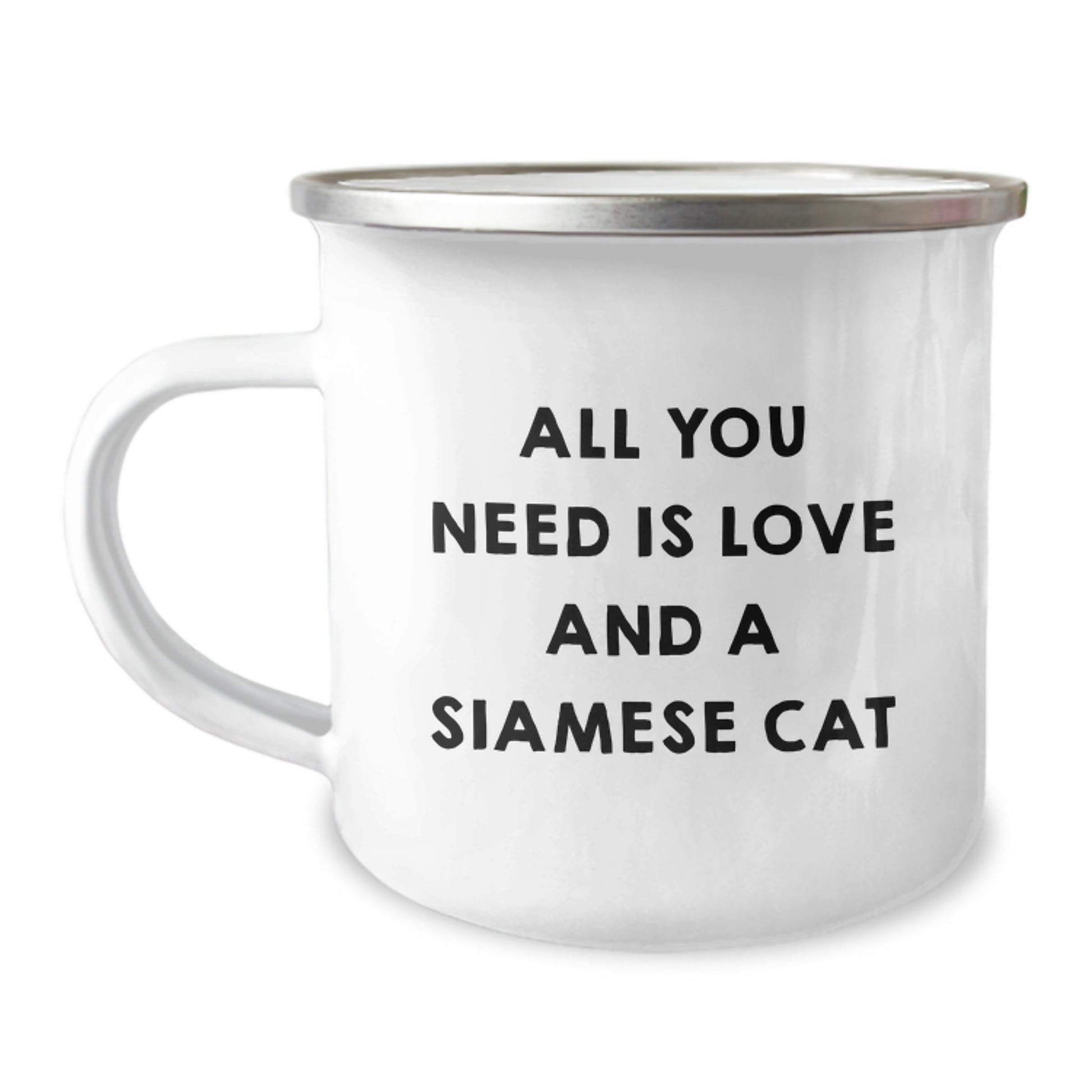 Funny Siamese Cat Lover Gifts from Family to Friends Unique Christmas Mugs, All You Need Is Love And A Siamese Cat Enamel Camping Mug - Image 1