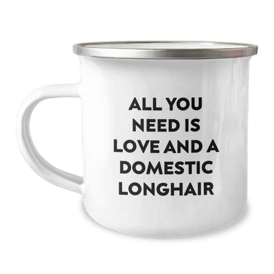 Funny Domestic Longhair Cat Gifts from Friends to Family, Birthday Unique Mugs for Cat Lovers, All You Need Is Love And A Domestic Longhair - Image 1
