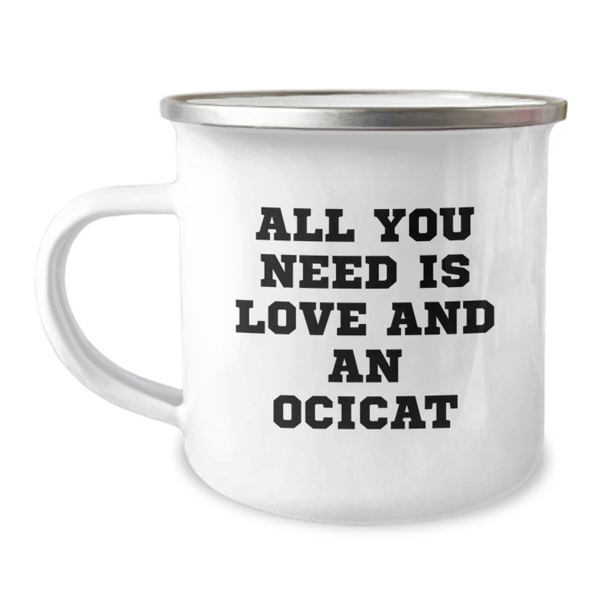 Ocicat Camping Mug Gifts from Friends to Family - Funny Quote for Christmas Unique Presents - Image 1