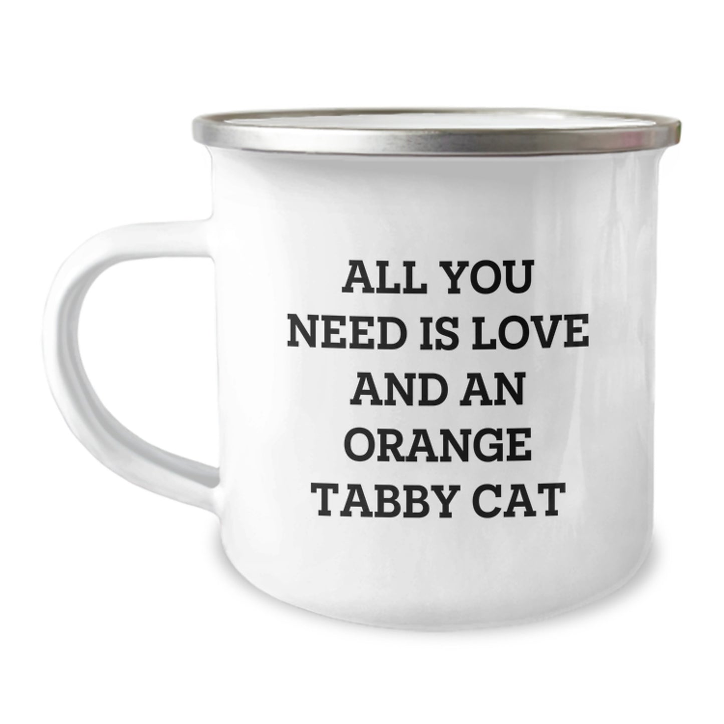 Funny Orange Tabby Cat Gifts, Camping Mugs for Birthday, All You Need Is Love And An Orange Tabby Cat, Gifts from Friends, Gifts for Orange Tabby Cat Lovers - Image 1