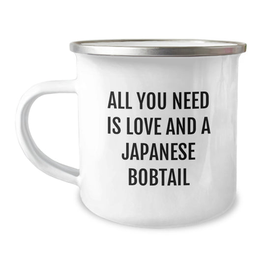 Japanese Bobtail Cat Lover's Camping Mug, All You Need Is Love And A Japanese Bobtail, Funny Gift for Friends, Family, or Coworkers on Birthday - Image 1