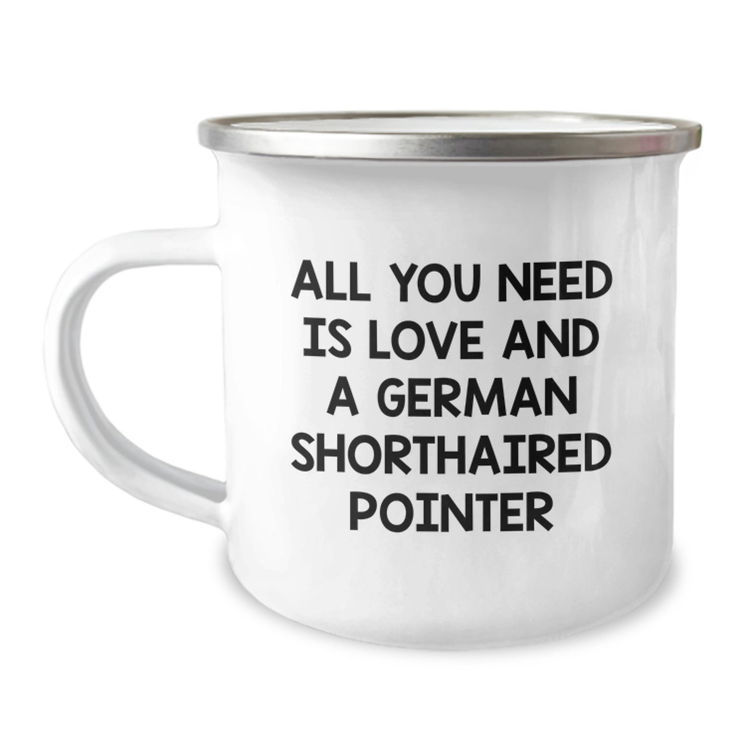 German Shorthaired Pointer Dog Gifts from Men to German Shorthaired Pointer Dog Lovers - All You Need Is Love And A German Shorthaired Pointer Christmas Unique Gifts - Image 1