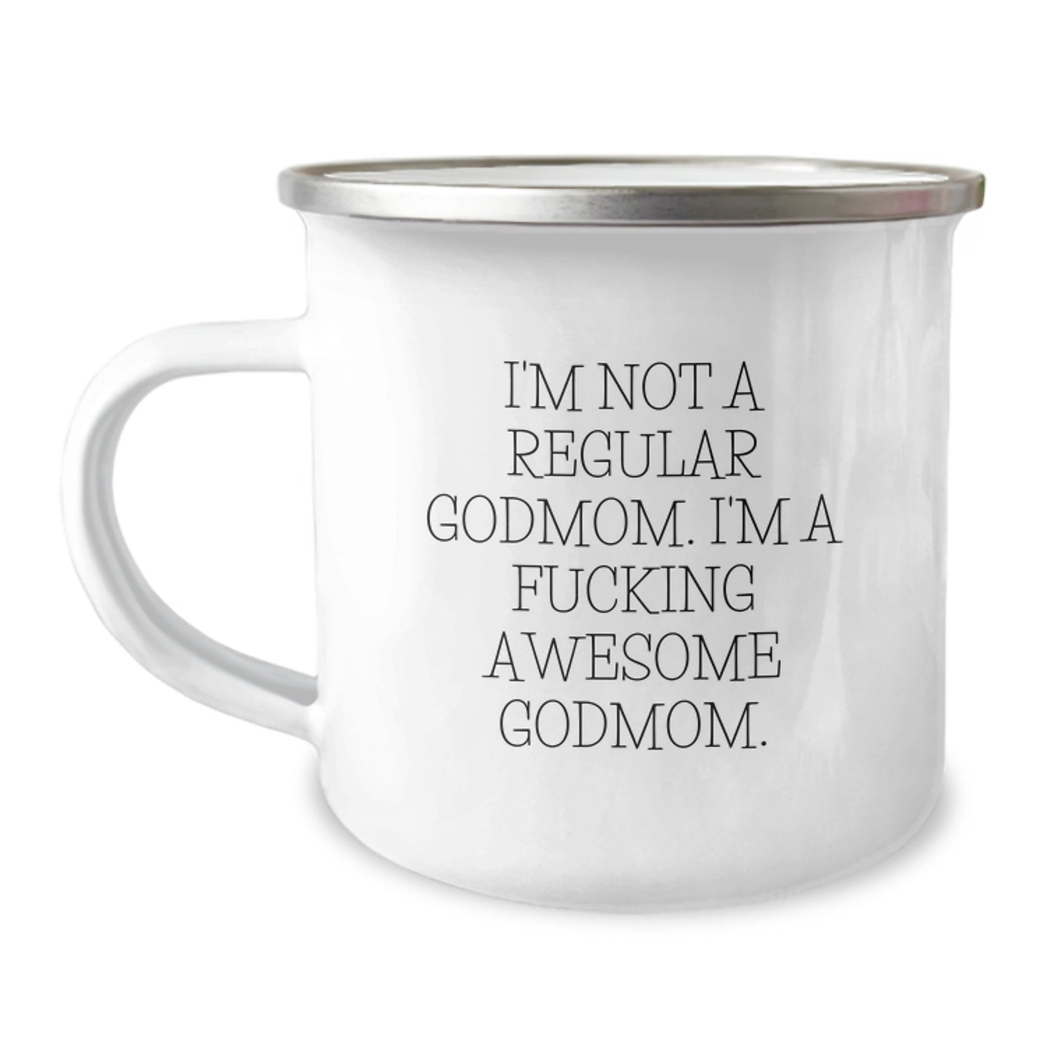 Funny Godmom Gifts for Christmas - 'I'm Not A Regular Godmom' Camping Mug, Gifts from Family for Godmom, 12 oz Stainless Steel with Enamel Finish, Perfect Christmas Unique Gifts - Image 1