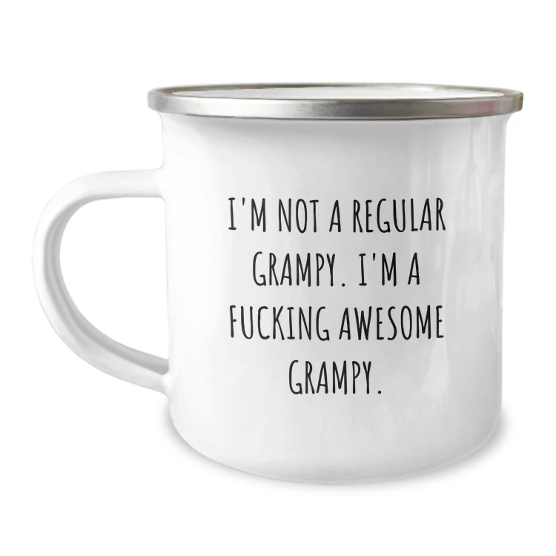 Funny Grampy Birthday Unique Gift, I'm Not A Regular Grampy. I'm A F--king Awesome Grampy. - Camping Mug for Men, Unique Birthday Unique Gifts from Family, 12 oz Stainless Steel with Enamel Finish - Image 1