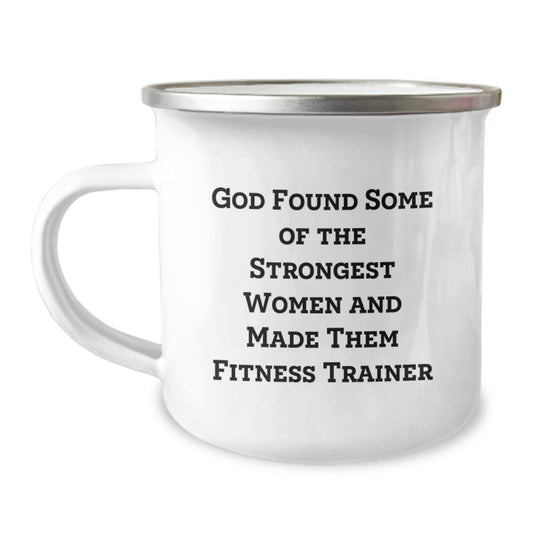 Funny Fitness Trainer Gifts for Women, Christmas Unique Mug from Men, Inspirational Quote: 'God Found Some Of The Strongest Women And Made Them Fitness Trainer' - Image 1