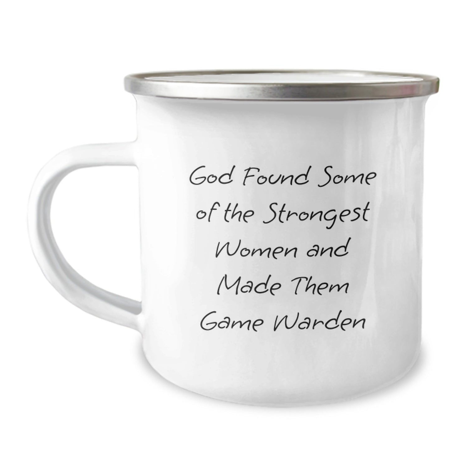 Gifts from Family to Game Wardens, Funny Camping Mug for Christmas Unique Gifts, God Found Some Of The Strongest Women Quote - Image 1
