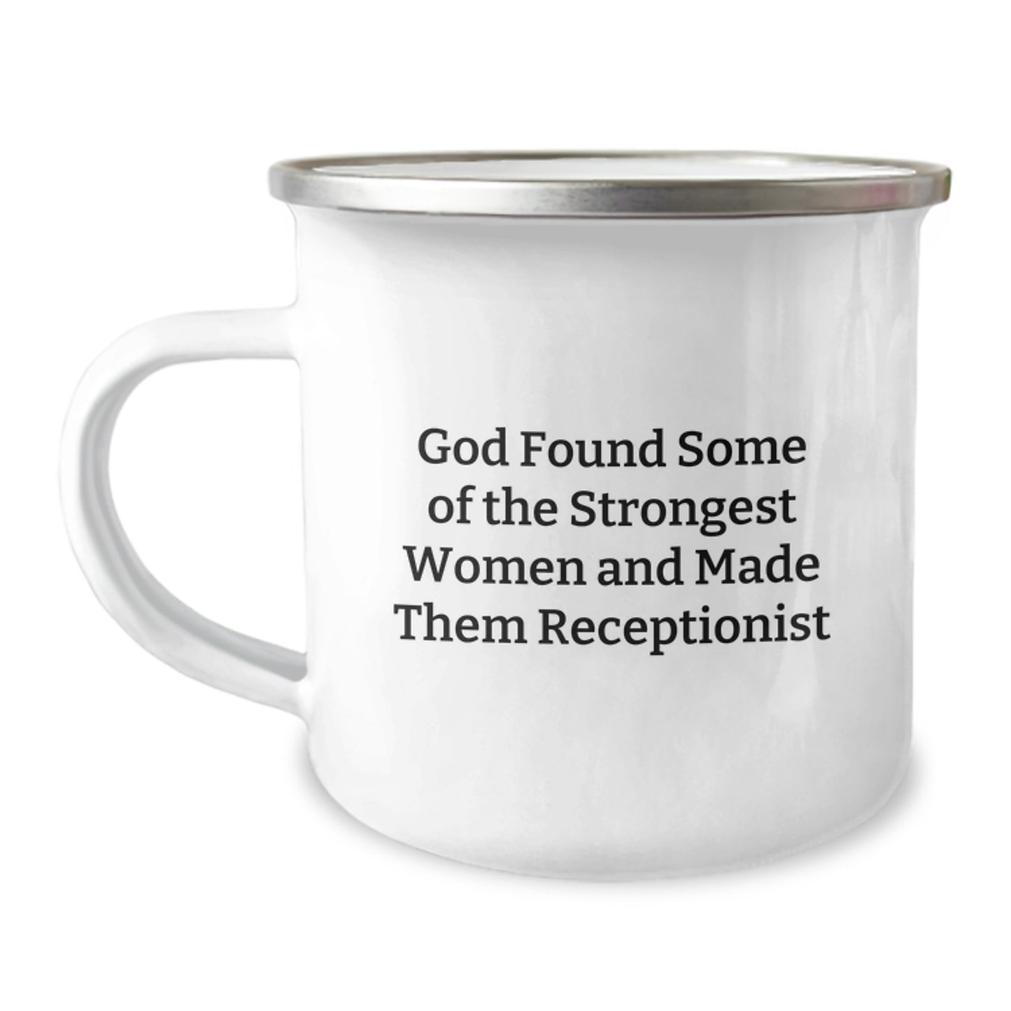 Funny Receptionist Gifts for Men, Gifts from Friends to Female Receptionist, Christmas Unique Mugs for Camping Enthusiasts, 'God Found Some Of The Strongest Women And Made Them Receptionist' Quote - Image 1