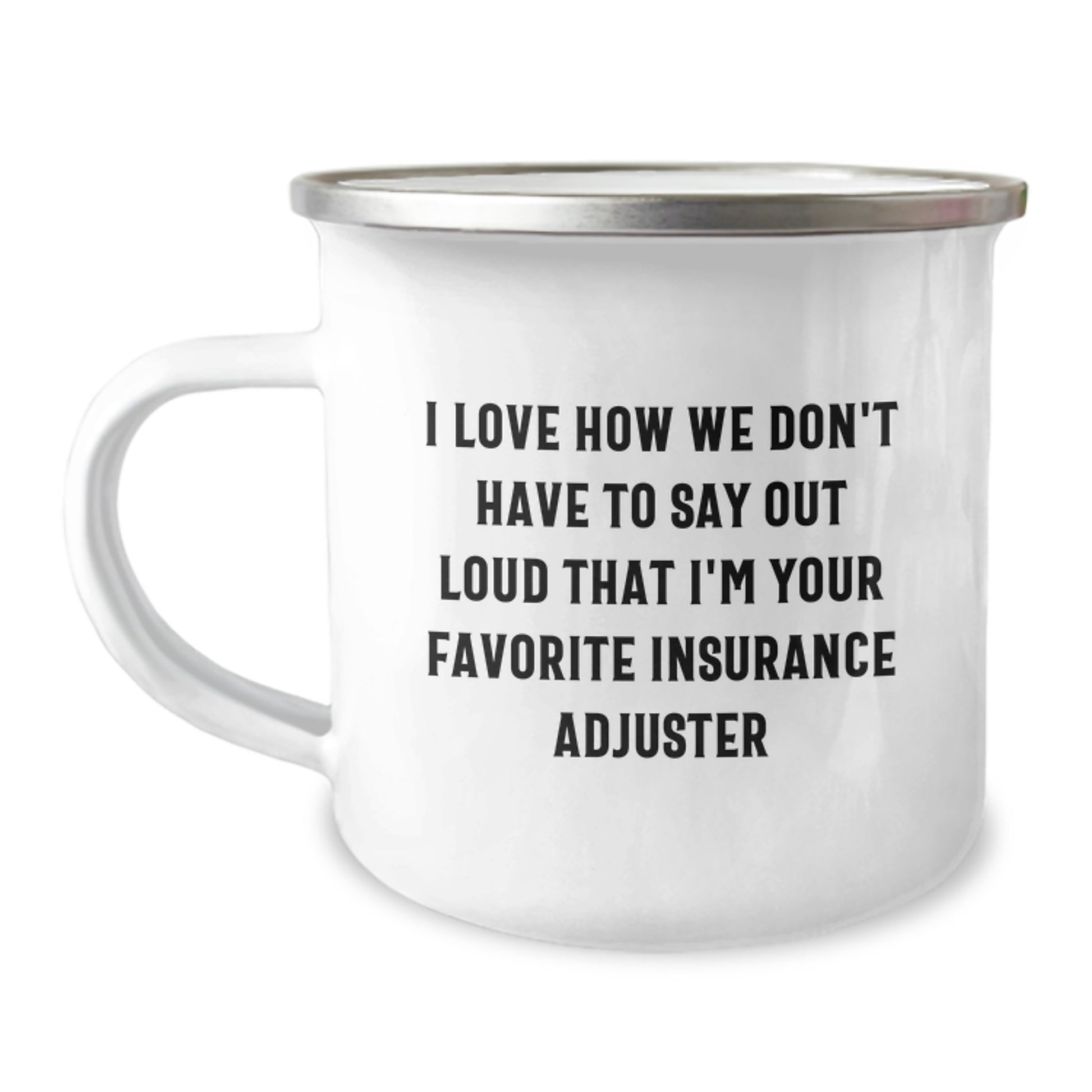 Funny Insurance Adjuster Gifts for Men, Unique Camping Mug for Insurance Adjuster from Friends, Perfect for Christmas Unique Gifts - Image 1