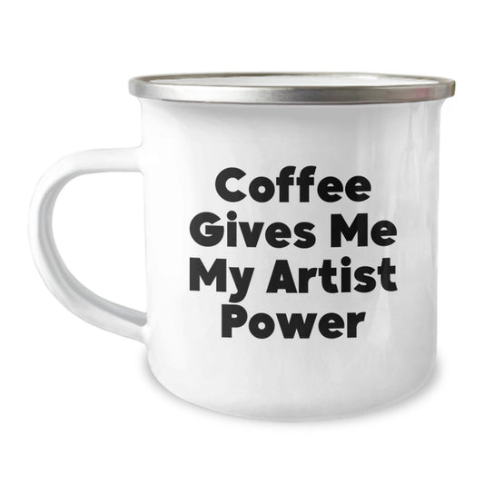 Funny Artist Camping Mug Gifts from Friends for Christmas 'Coffee Gives Me My Artist Power' - Image 1