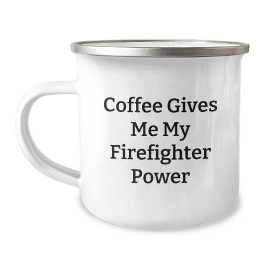 Firefighter Power Mug, Coffee Gives Me My Firefighter Power, Funny Graduation Gifts for Men from Friends, Unique Camping Mug for Firefighter Fans - Image 1