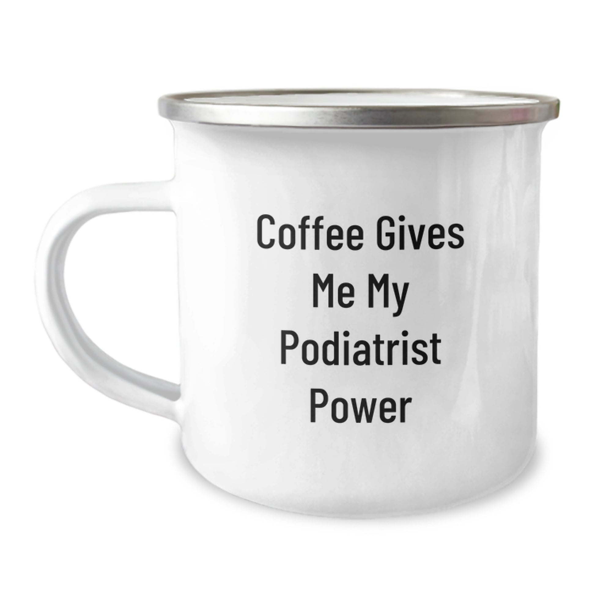 Funny Podiatrist Gifts for Men - 'Coffee Gives Me My Podiatrist Power' Enamel Camping Mug for Christmas Unique Gifts from Family - Image 1