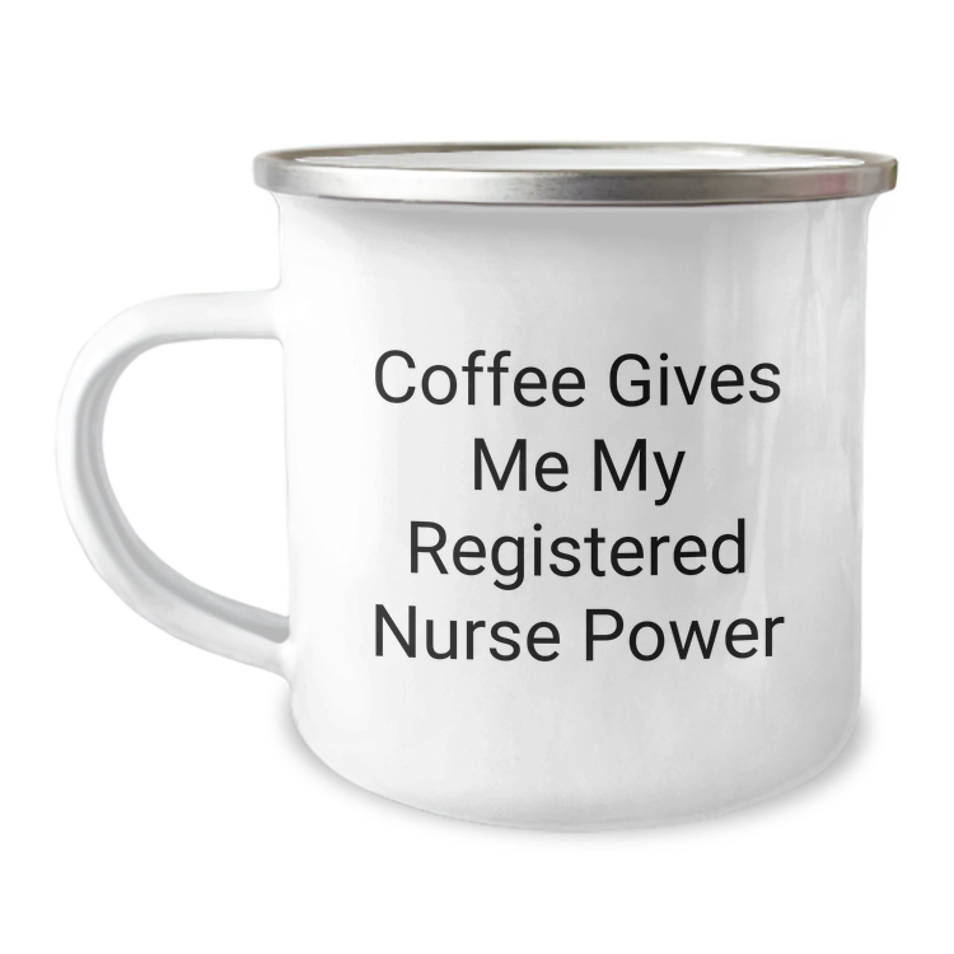 Funny Registered Nurse Gifts - 'Coffee Gives Me My Registered Nurse Power' Enamel Camping Mug for Birthday, Gifts from Friends and Family for Registered Nurse - Image 1