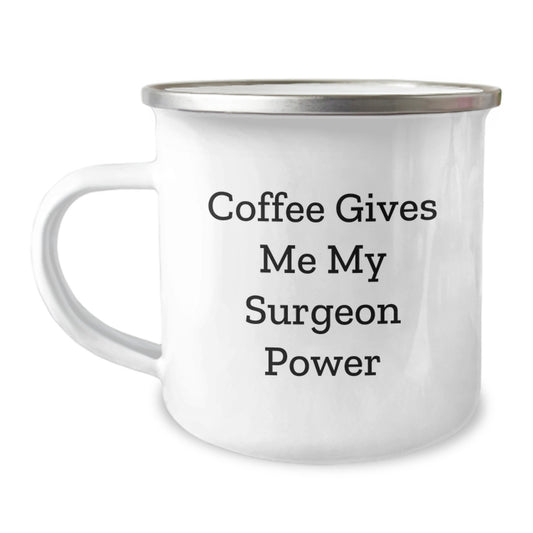 Funny Surgeon Coffee Mugs for Birthday Unique Gifts from Coworkers, Perfect for Surgeon Enthusiasts, Coffee Gives Me My Surgeon Power, 12 oz Stainless Steel Camping Mug - Image 1