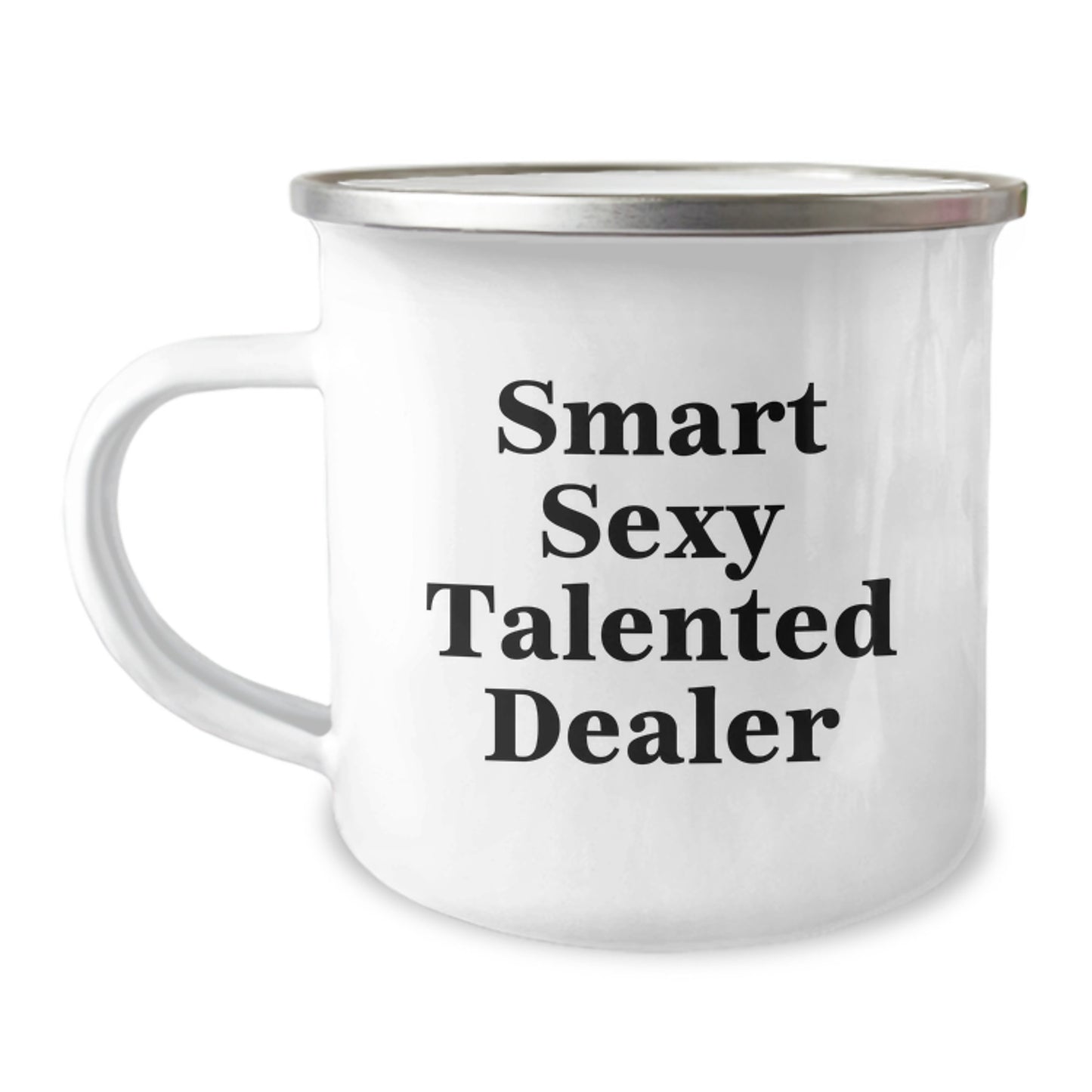 Funny Dealer Gifts for Men, Smart Sexy Talented Dealer Quote on Camping Mug, 12 oz Stainless Steel Enamel Finish, Gifts from Friends to Coworkers, Gifts for Dealer, Graduation Unique Gifts - Image 1