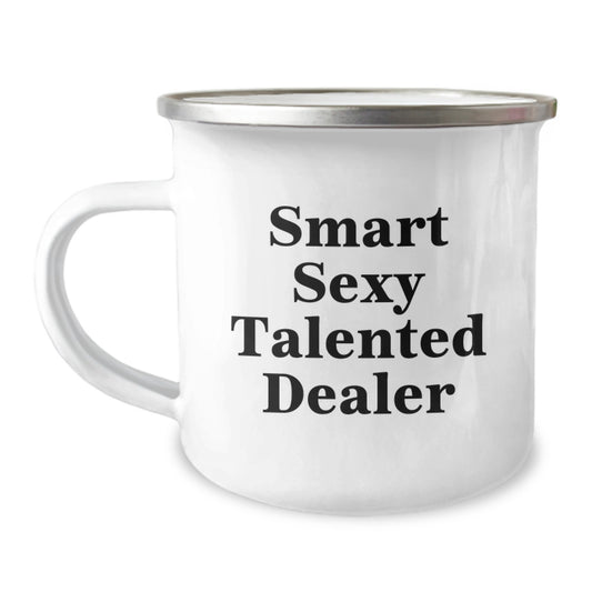 Funny Dealer Gifts for Men, Smart Sexy Talented Dealer Quote on Camping Mug, 12 oz Stainless Steel Enamel Finish, Gifts from Friends to Coworkers, Gifts for Dealer, Graduation Unique Gifts - Image 1