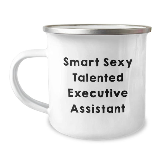 Funny Executive Assistant Gifts from Friends, Unique Graduation Mugs for Smart Sexy Talented Executive Assistants - Image 1