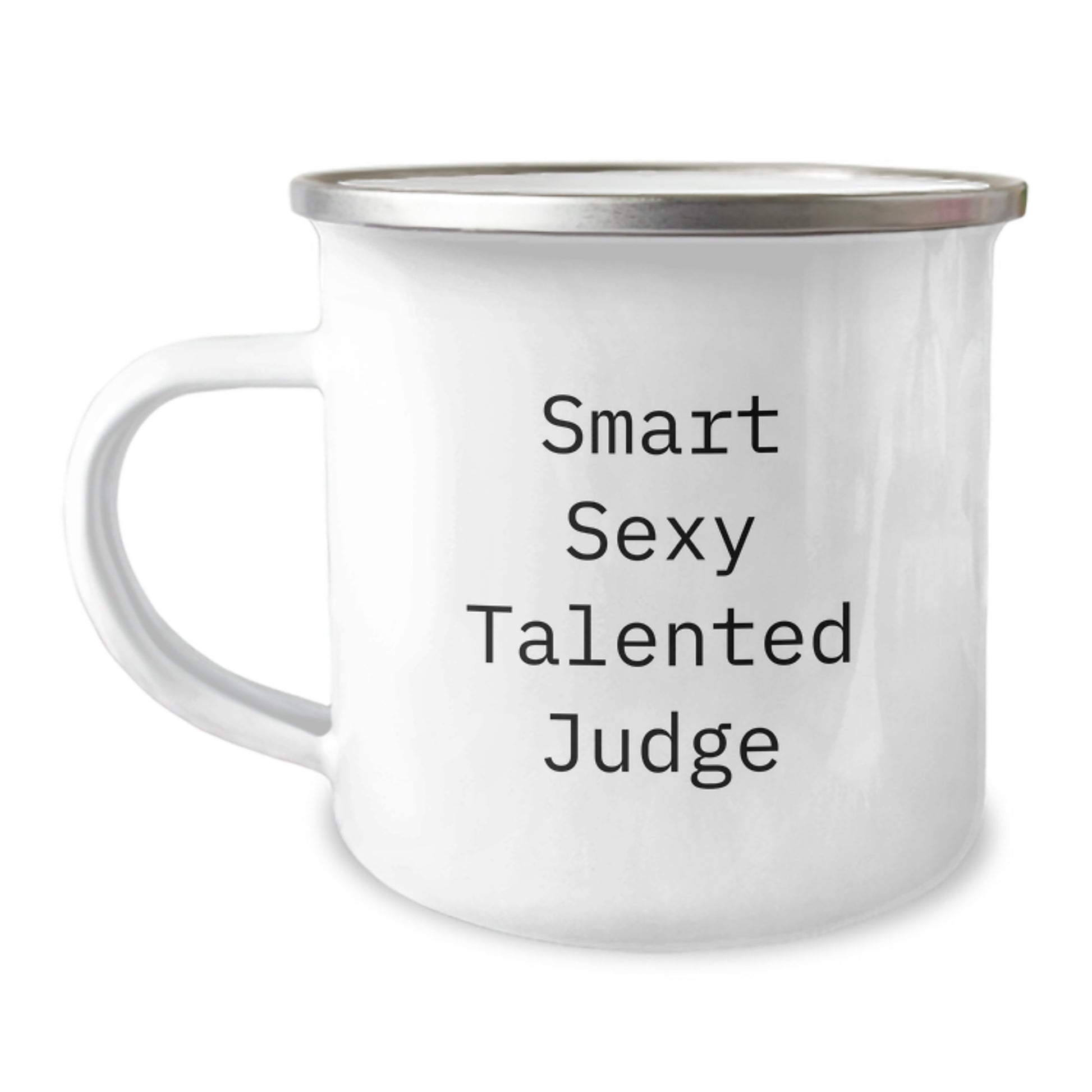 Funny Judge Gifts for Birthday Camping Mug - 'Smart Sexy Talented' Quote, Perfect for Judge Enthusiasts, Gifts from Friends, Family, or Coworkers - Image 1