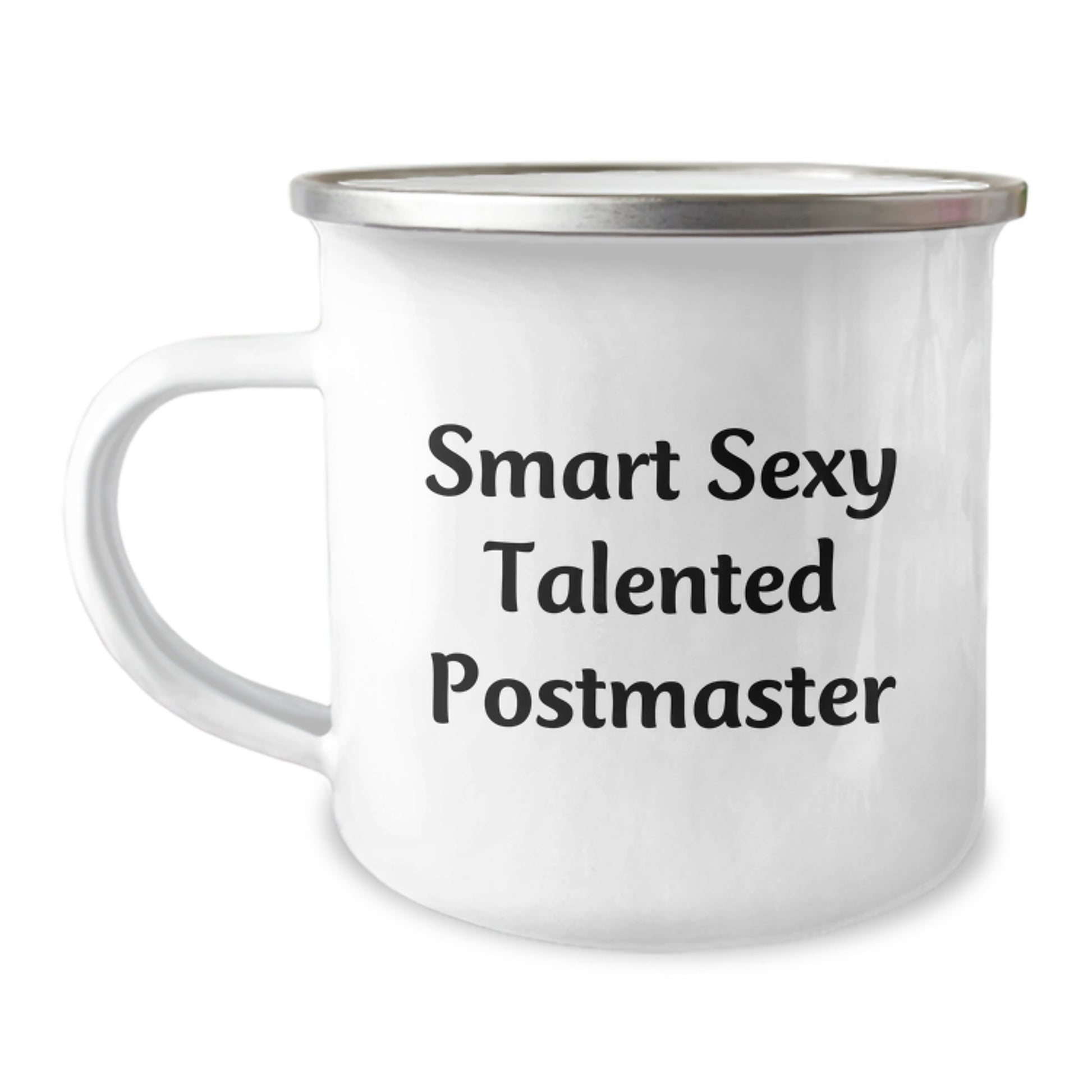 Smart Sexy Talented Postmaster Gifts from Friends and Family for Birthday Unique Postmaster Camping Mug, Funny Quote Inside, 12 oz Stainless Steel with Enamel Finish - Image 1