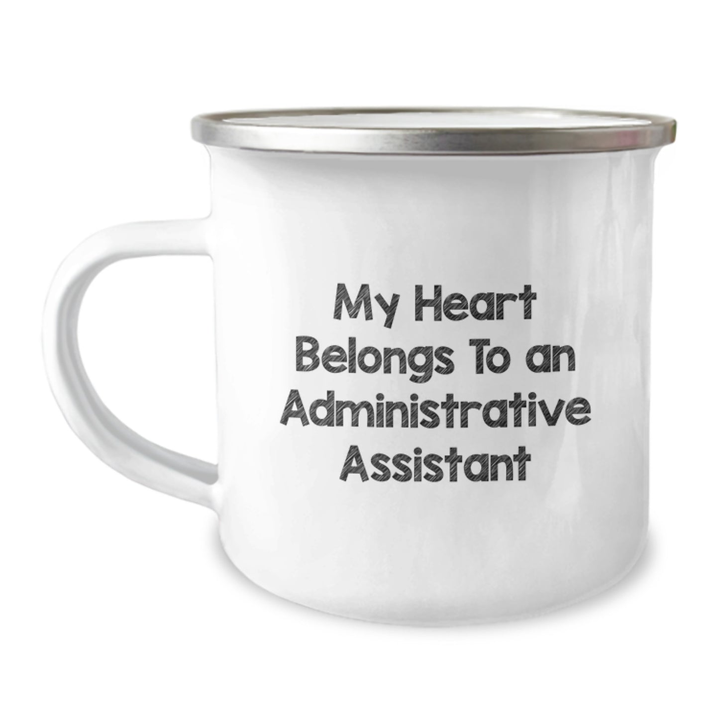 Funny Administrative Assistant Gifts from Friends - 'My Heart Belongs To An Administrative Assistant' Quote on Camping Mug for Birthday - Image 1