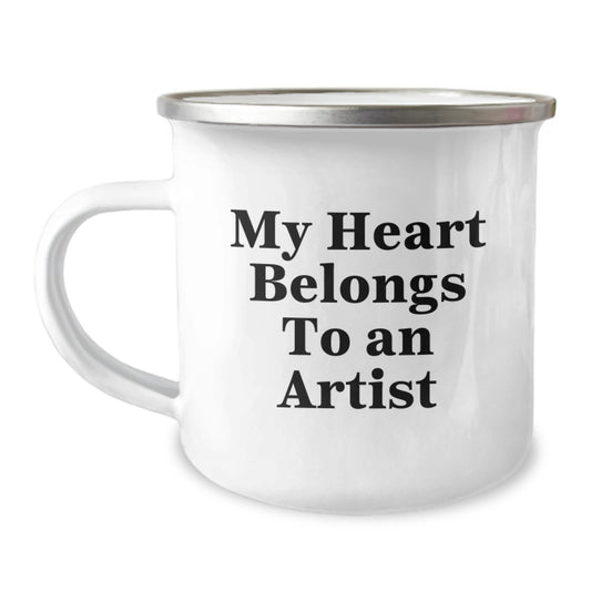 Artist Gifts from Friends - My Heart Belongs To An Artist Funny Camping Mug for Birthday, Perfect for Artists, 12 oz Stainless Steel with Enamel Finish - Image 1