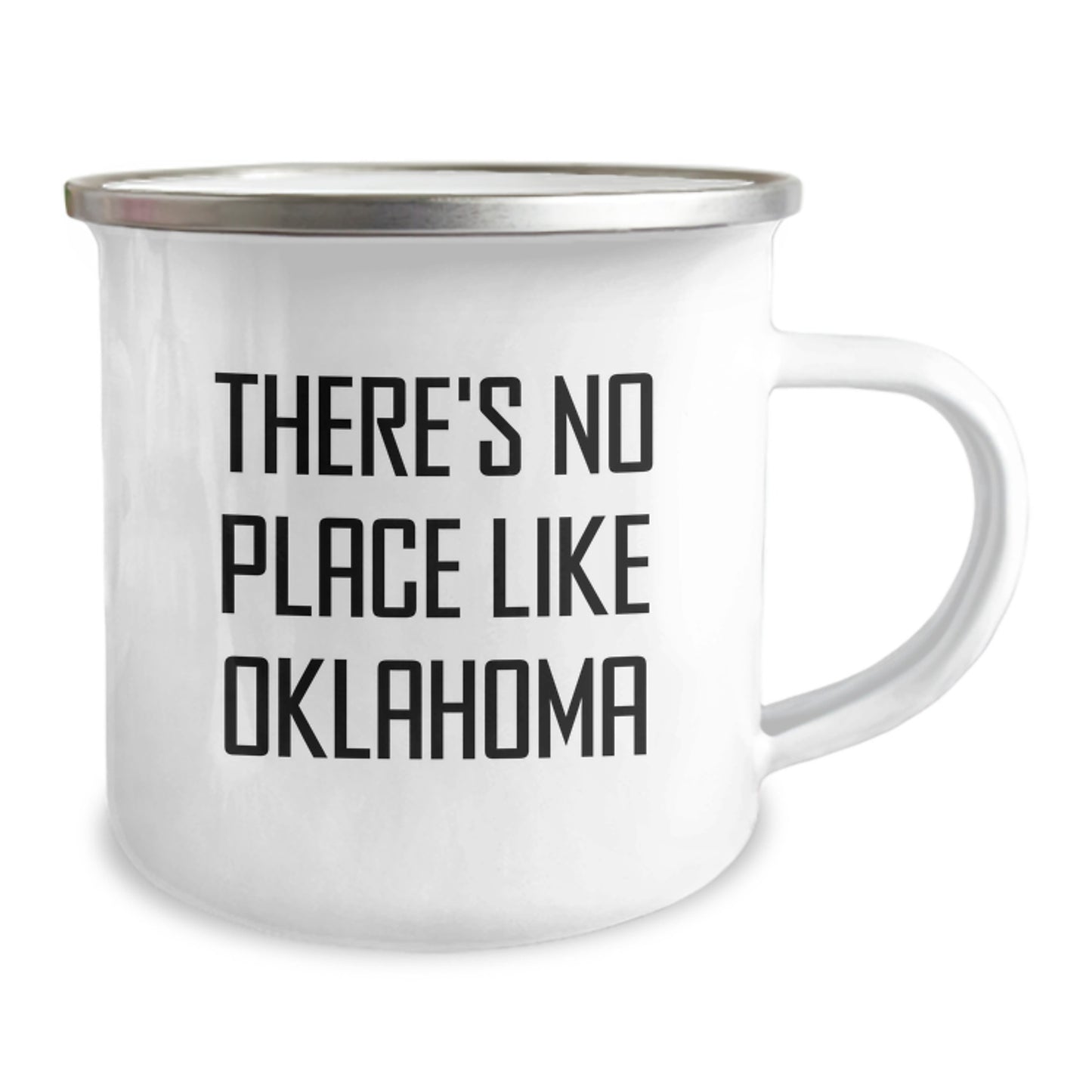 Oklahoma Camping Mug, 'There's No Place Like Oklahoma' Funny Quote, Gifts from Friends to Oklahoma Lovers, 12 oz Stainless Steel with Enamel Finish - Image 2