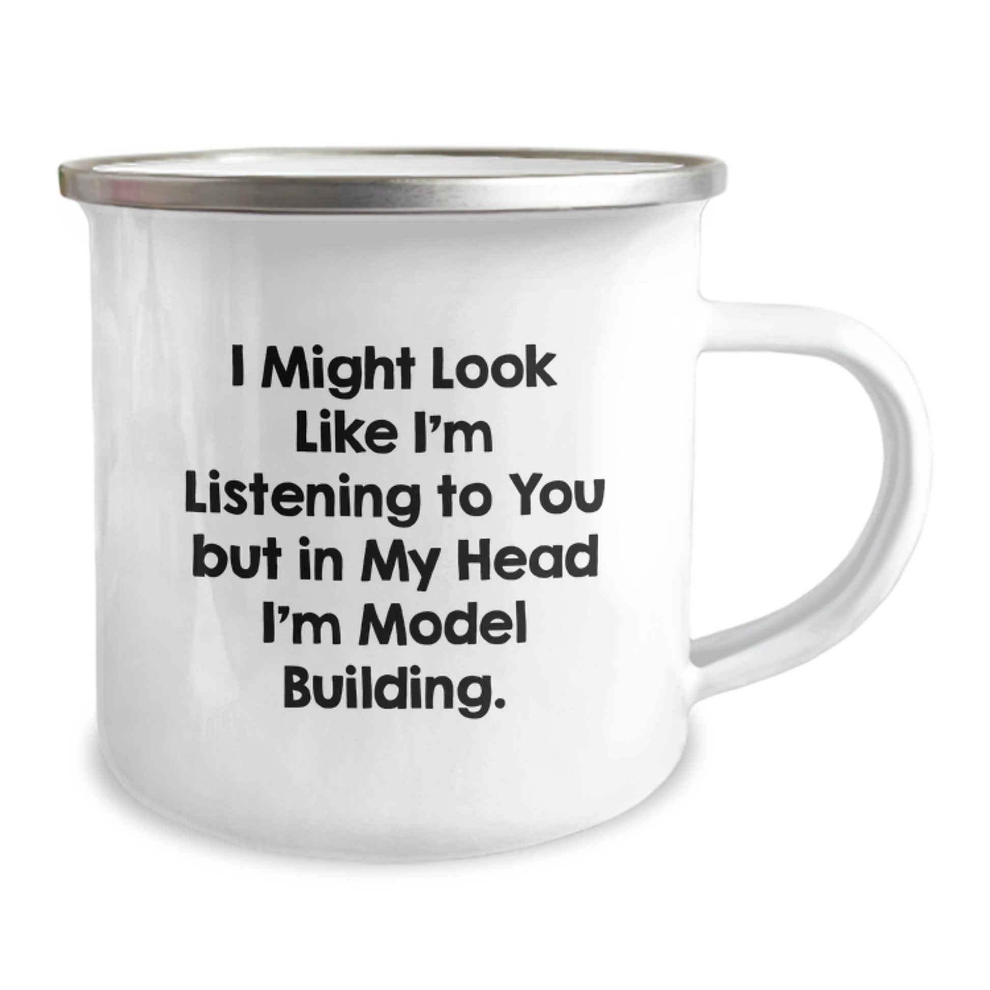 Model Building Funny Camping Mug Gifts from Friends for Birthday, 'I Might Look Like I'm Listening To You But In My Head I'm Model Building', 12 oz Stainless Steel with Enamel Finish - Image 2